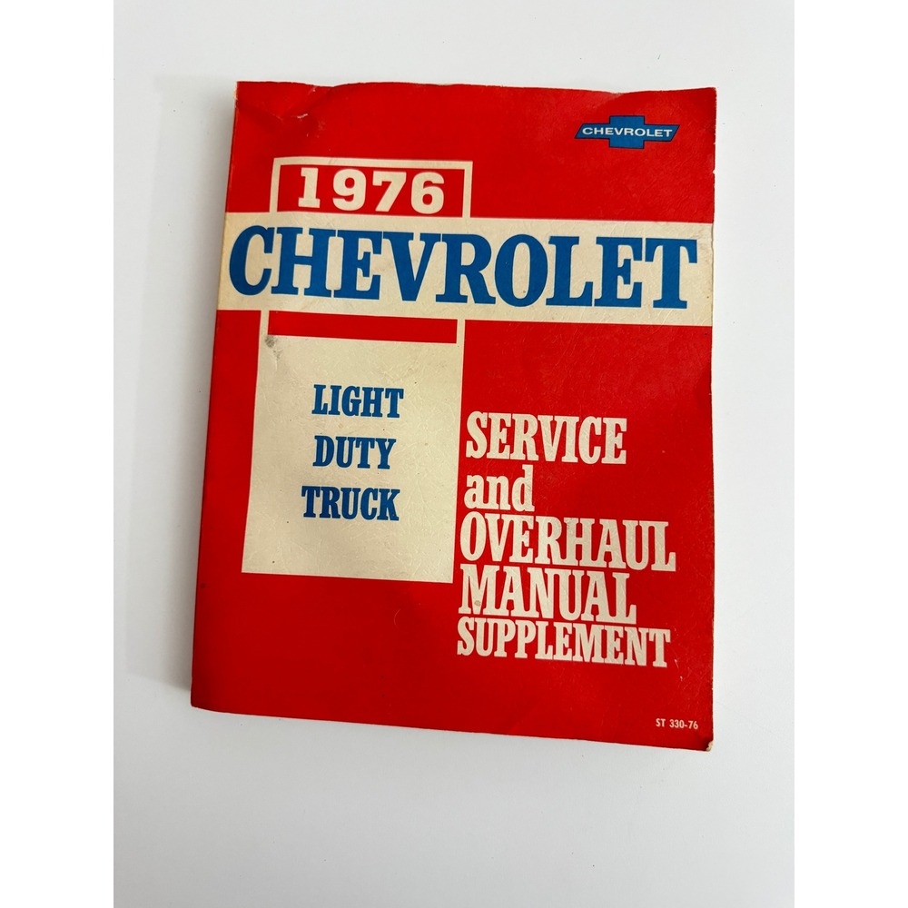 1976 Chevrolet Light Duty Truck Service Overhaul Manual‎ Supplement ST 330-76